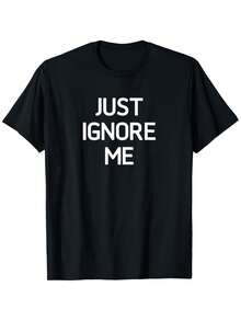 Just Ignore Me, Funny T-Shirt, With Jokes And Sarcasm, Unisex, Casual, Round Neck, Short Sleeve For Outdoors, 100%, Sizes S-XXXL - 黑色 - 查看 8