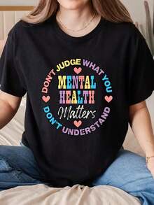 Mental Health: Don't Judge What You Don't Understand, Pay Attention To Women, Graphic T-Shirt For Men And Women, Plus Size Casual T-Shirts - 220g - 黑色 - 查看 1