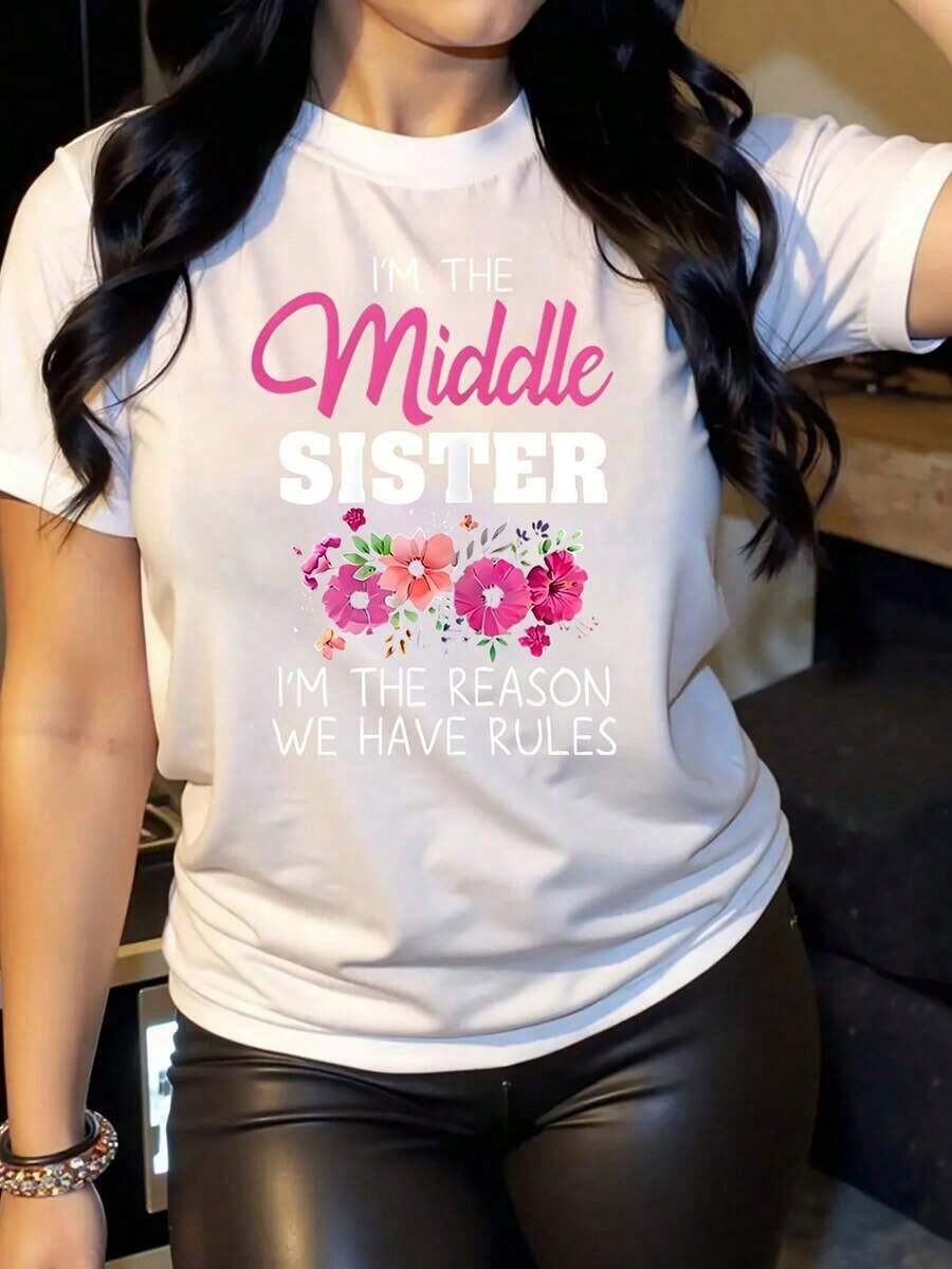 Women's Floral Print T-Shirts "Breathable I'm The Middle Sister I'm The Reason We Have Rules" - Gift For Family And Sisters, 200g, Women's Cotton T-Shirts, Premium Women's - 白色 - 查看 1