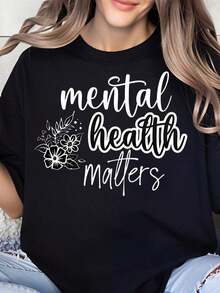 "Mental Health Matters" Floral Design T-Shirt For Women And Girls, Promotes Mental Wellbeing Awareness, Perfect For Everyday Wear And Mental Health Awareness Month, 100% Pure Cotton, Women's T-Shirt - 黑色 - 查看 7
