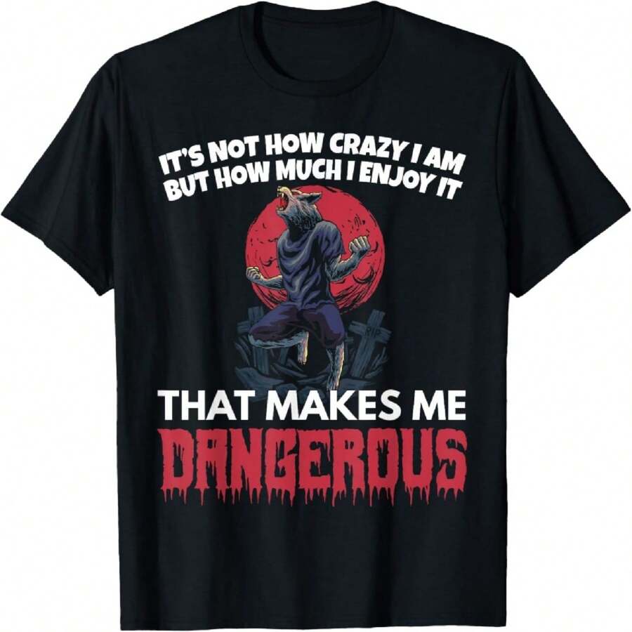 Werewolf Crazy Dangerous Werewolf T-Shirt - Negro - Ver 1