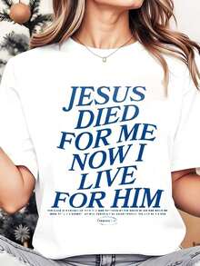 Soft, Breathable, And Lightweight For All-Day Comfort. Women's Crew Neck T-Shirt With A Christian Religious Graphic Print: "Jesus Died For Me, Now I Live For Him." Ideal For Casual Wear During Christmas And Holidays, 220g. Classic Crew Neck With A Relaxed Fit That Flatters All Body Types And Is Easy To Pair With Jeans, Shorts, And Leggings. - 白色 - 查看 1
