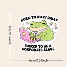 Funny Corporate Frog Sticker – "Born To Dilly Dally Forced To Be A Corporate " Meme Decal For Laptop Water Bottle, Waterproof Vinyl Sarcastic Work Life Sticker Gift - A - View 2