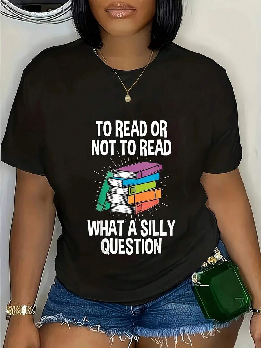Camiseta Casual Estampada para Mujer - Diseño de pila de libros "Leer o No Leer", mezcla suave, alta elasticidad, lavable a máquina, corte regular, manga corta, adecuada para primavera, otoño y verano, ropa de temática literaria, tela de alta elasticidad, material opaco. - Negro - Ver 1