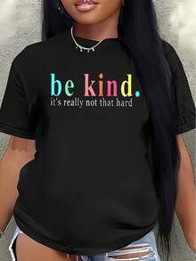 This Lightweight And Durable Short-Sleeved T-Shirt, Printed With The Words "Be Kinder. It Really Isn't That Hard," Is Perfect For Home, Work, Or Casual Outings. Made From Soft Fabric, It's Comfortable And Fits Well, Making It Ideal For Everyday Wear For Adults. - 黑色 - 查看 1