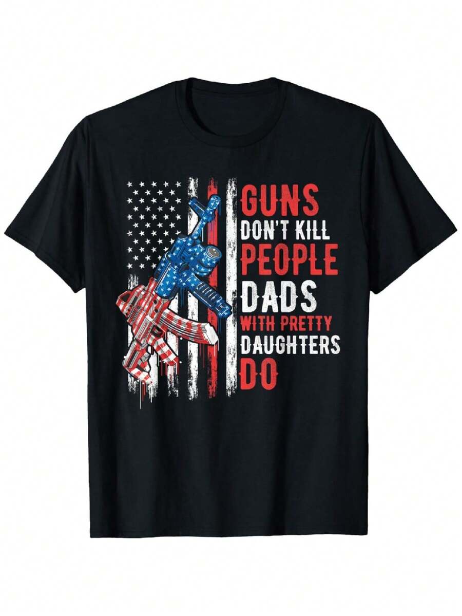 100% Cotton Guns Don't Kill People Dads With Pretty Daughters Humor Dad T-Shirt - Black - View 1