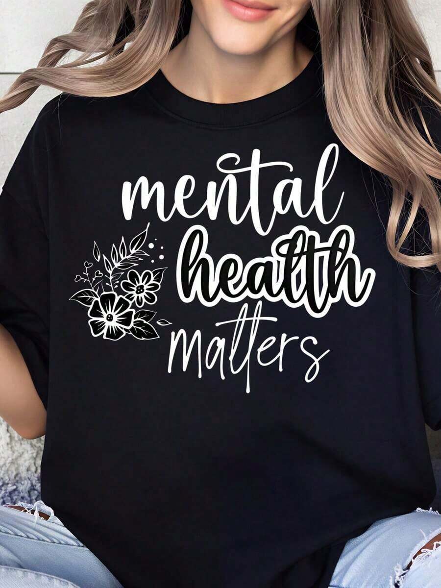 "Mental Health Matters" Floral Design T-Shirt For Women And Girls, Promotes Mental Wellbeing Awareness, Perfect For Everyday Wear And Mental Health Awareness Month, 100% Pure Cotton, Women's T-Shirt - 黑色 - 查看 1