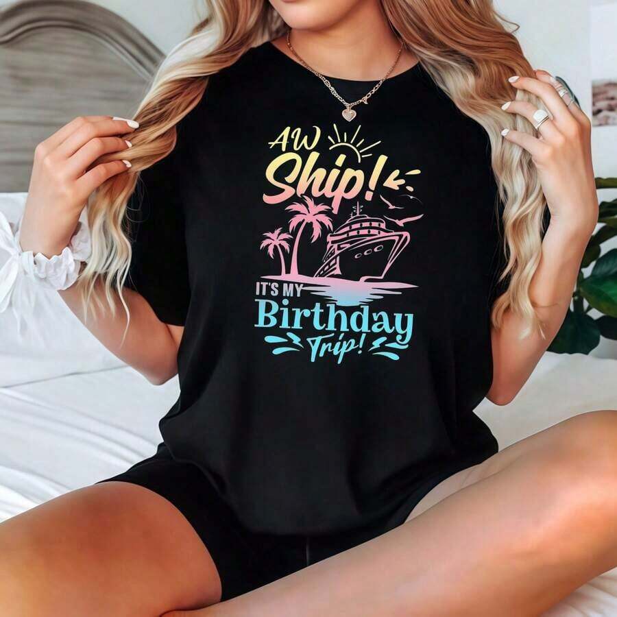 Women's 2026 Short Sleeve Black Graphic T-Shirt With Boat Print And The Phrase "It's My Birthday Trip!" Print Casual Wear Blouses For Women - 黑色 - 查看 1