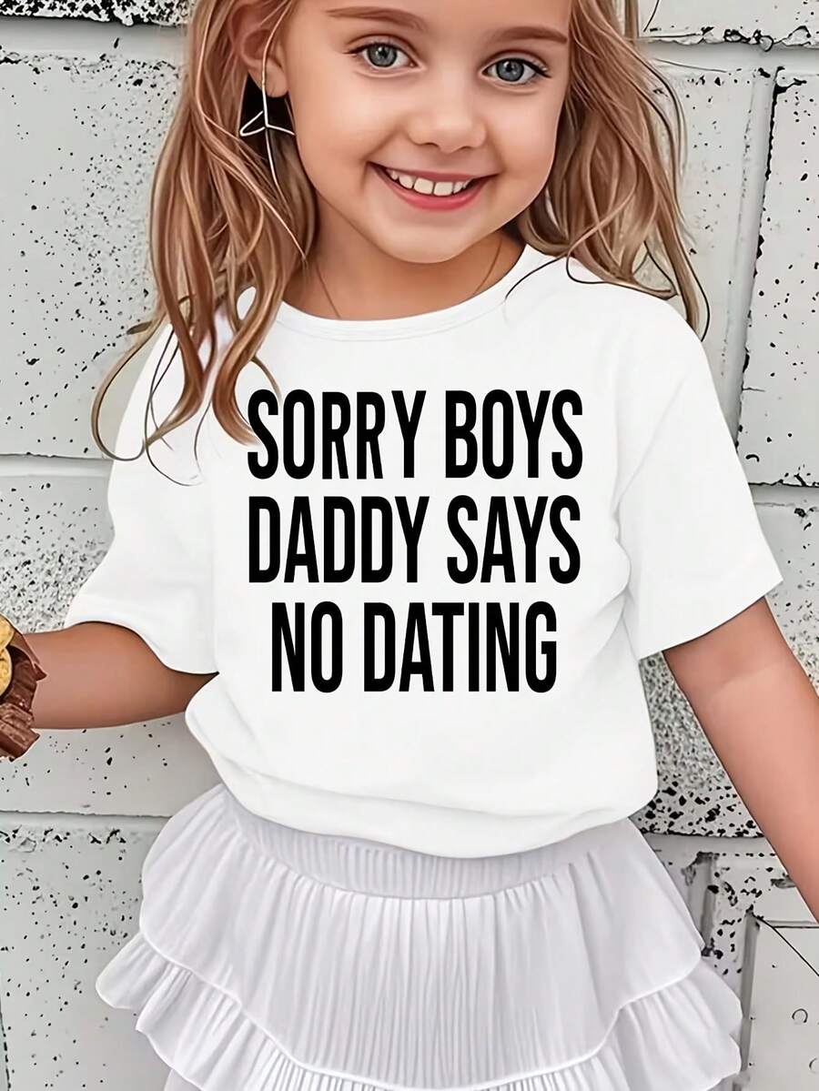 Camiseta Casual Versátil y Sencilla para Niña con Estampado de Letras "SORRY BOYS DADDY SAYS NO DATING" - Blanco - Ver 1