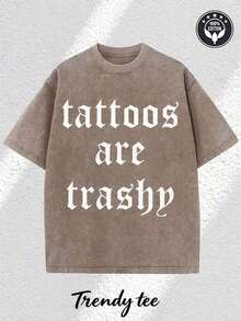 Men's&Women's 230G Washed Pure Cotton T-Shirt, Men'S Individual Attitude Style, With Dark 'White Gothic - Style "Tattoos Are Trashy" Text' Print, Outdoor Sports T-Shirt |   Loose Fit |   Soft Knitted T-Shirt - 棕色 - 查看 5