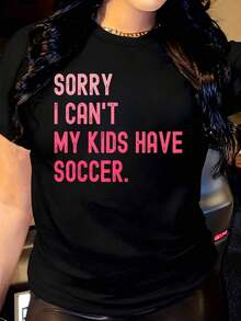 Women's T-Shirt With Funny Soccer Design "Sorry, I Can't Play Soccer, I'm A Mom" - 黑色 - 查看 10