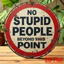 2D Flat, [2D Flat] 1pc Vintage "No Stupid People Allowed" Iron Sign - 20.32x20.32cm Gas Station Decor Suitable For Bar, Cafe, Beach Villa, Backyard - Reusable Wall Art, Perfect For Home, Commercial Space, Holiday Gift, Design, Outdoor Wall Decor | Vintage Gas Station Theme | Durable Metal Sign, Metal Wall Art Decor, 2D Flat, Pre-Drilled Holes As Shown In Dimension Diagram - Multicolor - View 5