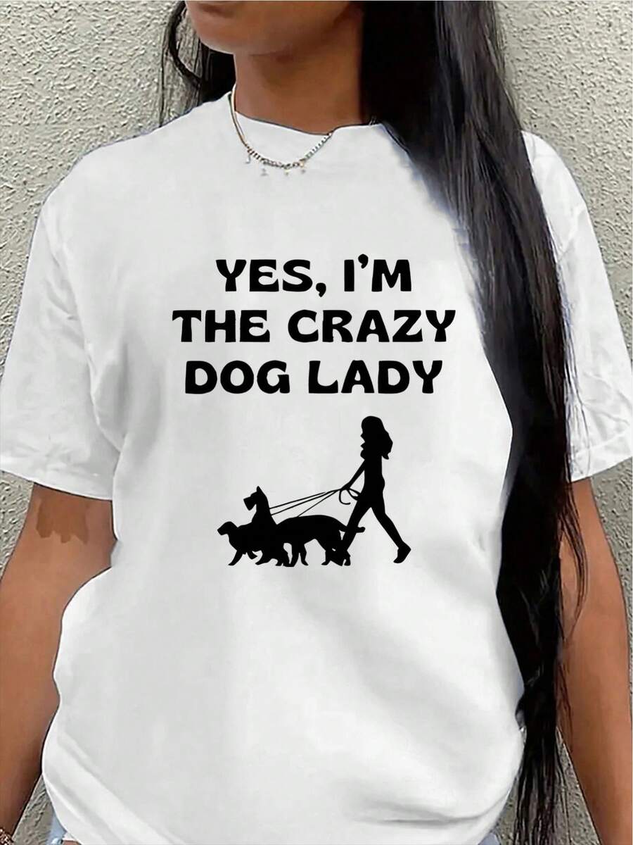 Lightweight And Durable Short-Sleeved T-Shirt Designed For Dog Lovers, With A Fun Design That Proudly Declares: "Yes, I'm A Crazy Dog Lover." Perfect For Relaxing Outings Or Lounging At Home. Women's Blouses > Clothing - 白色 - 查看 1