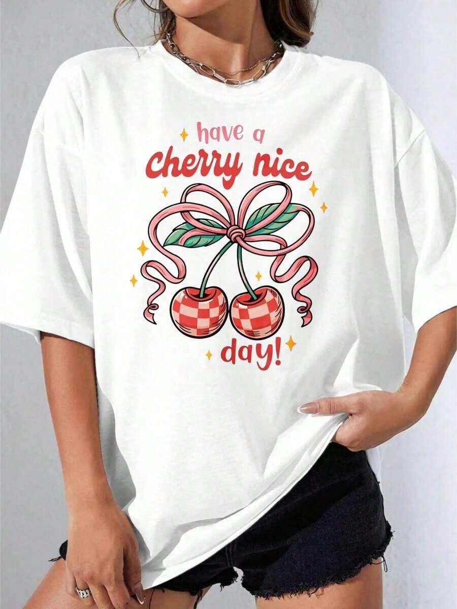 Women's Blouses, White T-Shirt For Girls, Cute Oversized T-Shirt With Cherry Print And The Text "Have A Cherry Nice Day", Casual Summer Clothes For Women, For Outdoor Parties, Casual Printed T-Shirt, Suitable For Spring, Summer And Autumn. - 白色 - 查看 1