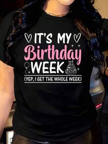 Women's Casual Birthday Party T-Shirt - It's My Birthday Week, Yes, All Week Long - Women's T-Shirts - 黑色 - 查看 10