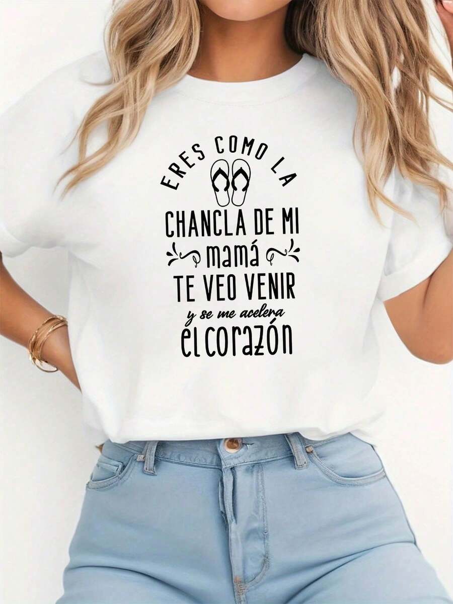 Camiseta de mujer con estampado divertido "ERES COMO LA CHANCLA DE MI mamá" (eres como la chancla de mi mamá, verte hace que mi corazón se acelere), ropa casual de calle para reuniones de amigos, camiseta de manga corta, humorista y divertida, que crea ambiente. - Blanco - Ver 1