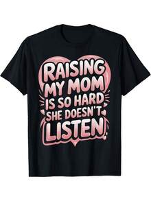 Criar a mi mamá es muy difícil, no escucha. Camiseta cómoda con estampado gráfico, camiseta para todas las estaciones, ideal para actividades diarias al aire libre. - Negro - Ver 1
