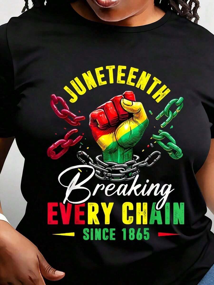 Camiseta de Mujer Juneteenth Breaking Every Chain Since 1865, Cuello Redondo Casual, Manga Corta, Diseño Gráfico con Puño Poderoso Celebrando la Libertad y la Herencia, Perfecta para Uso Diario y Eventos Culturales - Negro - Ver 1