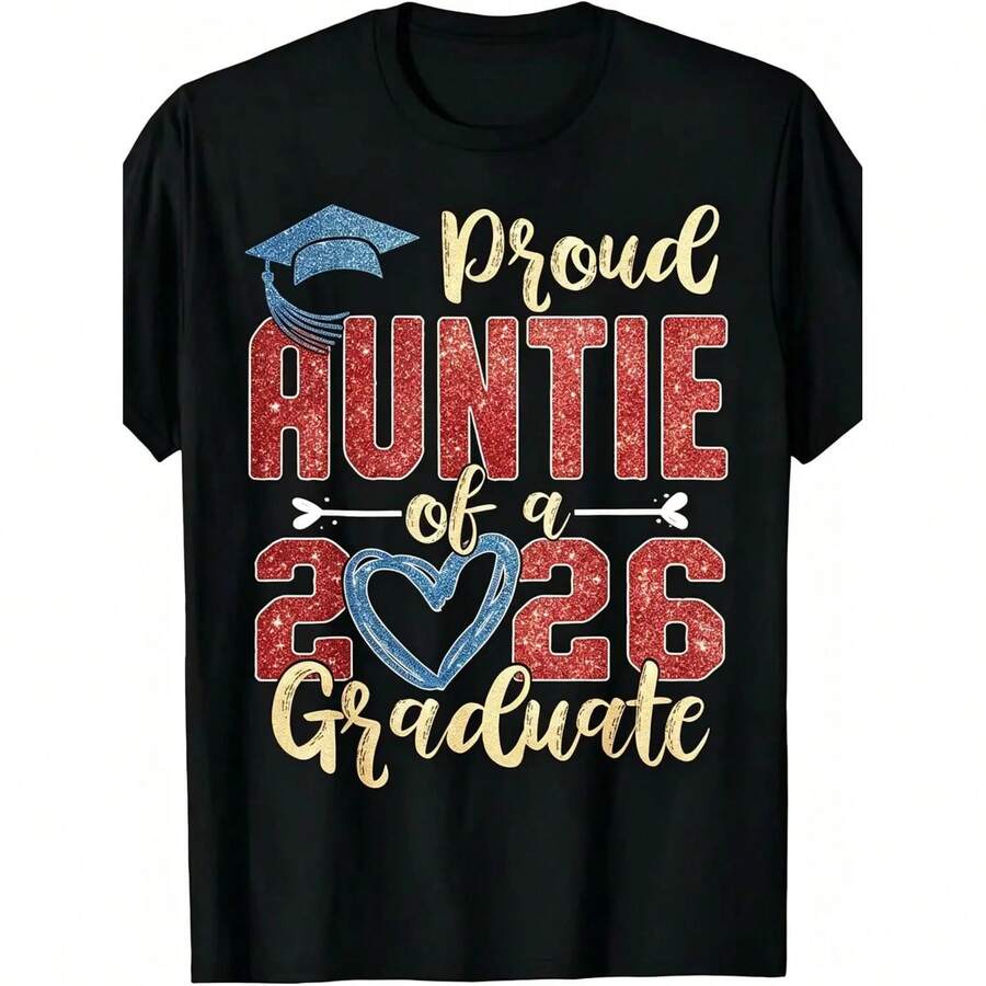 Tía Orgullosa Celebrando la Graduación de la Clase de 2026 - Camiseta de Algodón Suave para Graduación - Negro - Ver 1