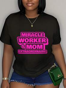 Soft, Breathable, And Lightweight For All-Day Comfort. Plus Size Comfort. Women's Plus Size Working Mom Funny T-Shirt. Bold Pink "Miracle Worker And Mom Miracle" Text Tee, Soft Casual Everyday Top, Suitable For Moms, Office, Mother's Day Gift. Plus Size Women's Tee, Party Outfit, Simple Design, Comfortable Fit, Printed Tee, Classic For Working Women. Crew Neck With Relaxed Fit That Flatters All Body Shapes And Is Easy To Pair With Jeans, Shorts, And Leggings. - 黑色 - 查看 6
