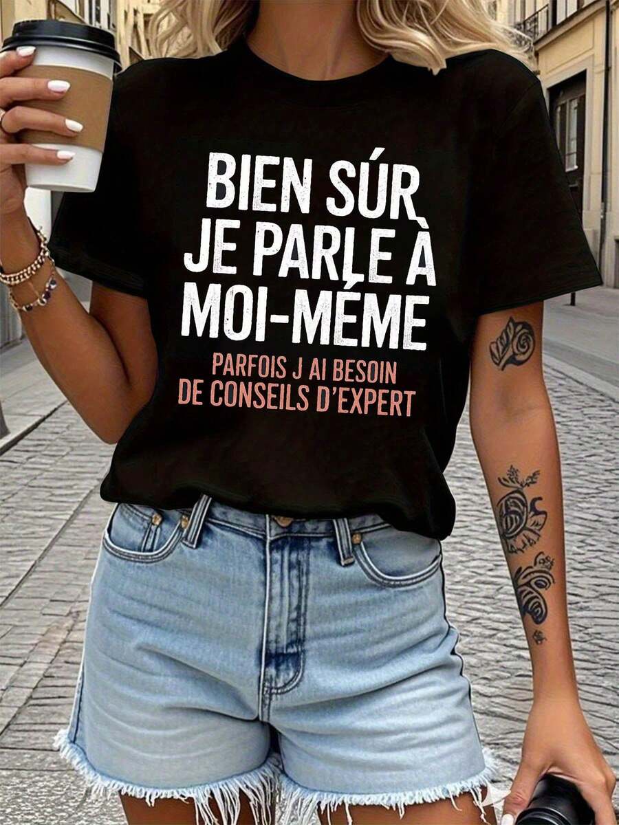 Camiseta de manga corta de cuello redondo para mujer con estampado francés "BIEN SÛR JE PARLE À MOI - MEME PARFOIS J'AI BESOIN DE CONSEILS D'EXPERT", estilo casual, ropa de calle, regalo de vacaciones, blusas para mujer casual. - Negro - Ver 1