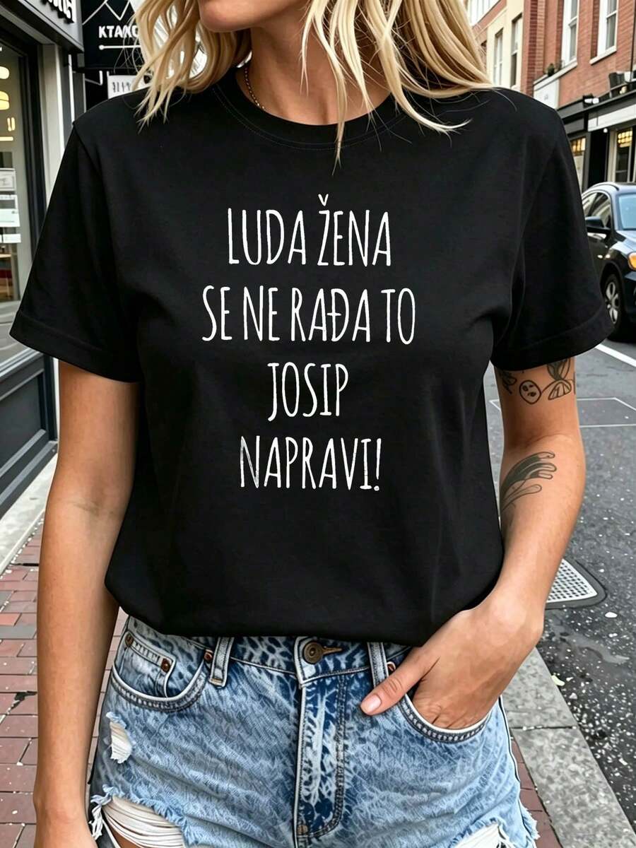 Women's T-Shirt With A Round Neck And An Exclusive Josip Print: "A Crazy Croatian Woman Isn't Born, She's Made." Short Sleeves With Handwritten Text, Ideal For Everyday Wear And As A Gift. - 黑色 - 查看 1