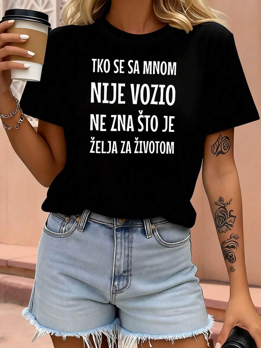 Frase croata "Tko se sa mnom nije vozio Ne zna što je želja za životom (Una persona que no ha conducido conmigo no entiende el deseo por la vida)", impresa en una camiseta de mujer. Camiseta de estilo urbano para reuniones de amigos. Camiseta de manga corta con un estilo confiado y dominante. Camiseta de uso diario de estilo urbano. - Negro - Ver 1
