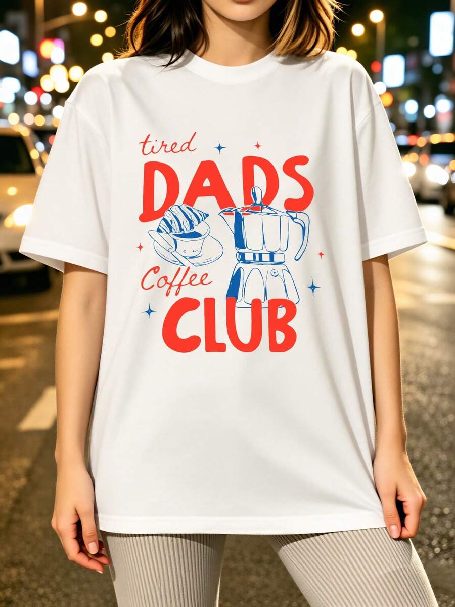 Camiseta casual para mujer, diseño gráfico "Casual Style Women's T-Shirt Tired for dads Coffee Club" para uso diario y regalo para papá o amante del café - Blanco - Ver 1