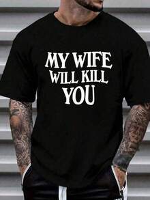 100% Cotton T-Shirt With 'My Wife Will Kill You' Print For Men And Women, Fashionable Casual Graphic T-Shirt - 黑色 - 查看 1