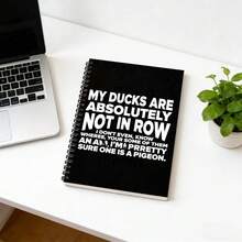 1pc MY Ducks Are Not In A Row Spiral Bound Notebook | Funny Misspelled Pigeon Black Cover Diary, White Text, Casual Humorous Notebook, Suitable For School, Office, Duck Lovers And Humor Enthusiasts, Unique Gift, A5 Size - M - View 3