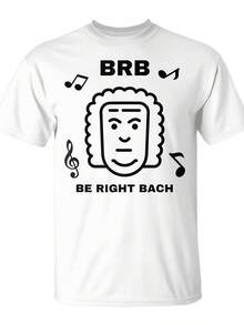 Camiseta divertida de música clásica - "BRB BE RIGHT BACH" (un chiste de Bach), diseño casual de cuello redondo, adecuada para cumpleaños, días festivos y uso diario - un regalo ideal para músicos y amantes de Bach. - Blanco - Ver 6