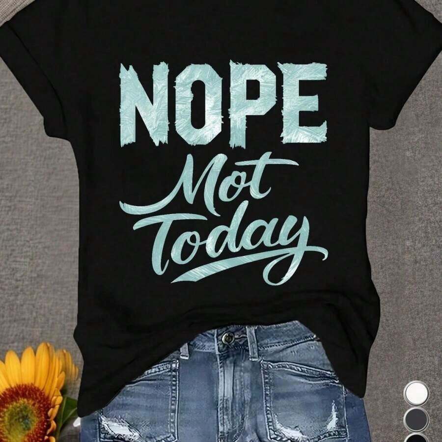1 PcsWomen's Casual Round Neck Short Sleeve T-Shirt With 'Nope Not Today' Slogan Print, Mom Fitted Top180g Cotton 100% - 黑色 - 查看 1