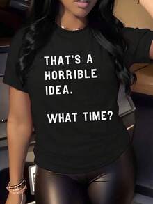 Women's T-Shirts: Humorous T-Shirts, T-Shirts With The Phrase 'That's A Terrible Suggestion', Provocative T-Shirts, Fashionable T-Shirts, T-Shirts With Phrases. - 黑色 - 查看 1