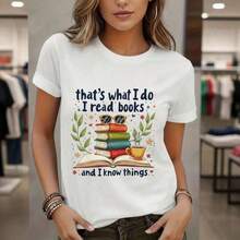 Women's Cotton T-Shirt - That's What? I Do It I Read Books And I Know Things Graphic Print Short Sleeve Casual Tee, Sizes S-5XL Women's Graphic Tee, Casual Soft Cotton Tee, Print Top, Cute Women's Shirt Everyday Wear, Gift For Her, Short Sleeve Cool Summer Clothes By Ms. Tee - 白色 - 查看 1