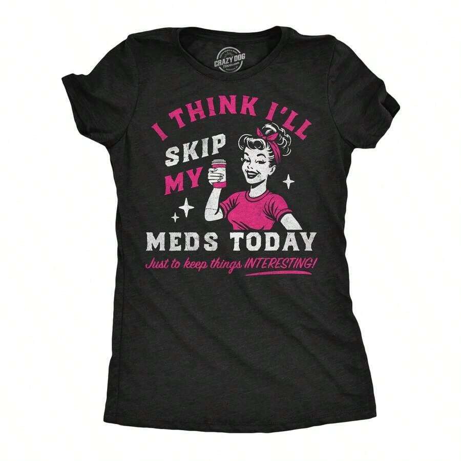 Camisetas Divertidas para Mujer, Camiseta Gráfica Sarcástica con la Frase 'Hoy me salto los medicamentos', Novedosa y Bonita, Estilo Vintage, Casual, Regalo para Mujer - Negro - Ver 1