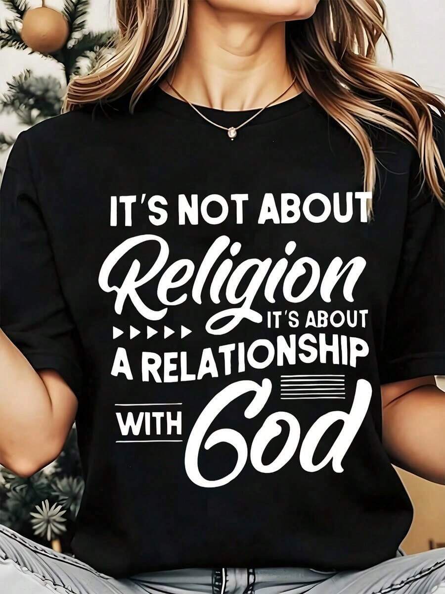Soft, Breathable, And Lightweight For All-Day Comfort. Women's Crew Neck T-Shirt With The Print "It's Not About Religion, It's About A Relationship With God." Casual Summer Tee For Everyday Wear. Religious Gift. 220g. Classic Crew Neck With A Relaxed Fit That Flatters All Body Types And Is Easy To Pair With Jeans, Shorts, And Leggings. - 黑色 - 查看 1