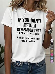 Pure Cotton Women's T-Shirt, Casual Sports T-Shirt, Round Neck T-Shirt, IF YOU DON'T LOVE ME, GET OVER IT, Which Is Mind Over Matter, Confident Temperament, Attitude And Style, Friday, Inspirational Philosophy, Mind, Matter, Comfortable Top For All Seasons, Plain White T-Shirt. - 白色 - 查看 5
