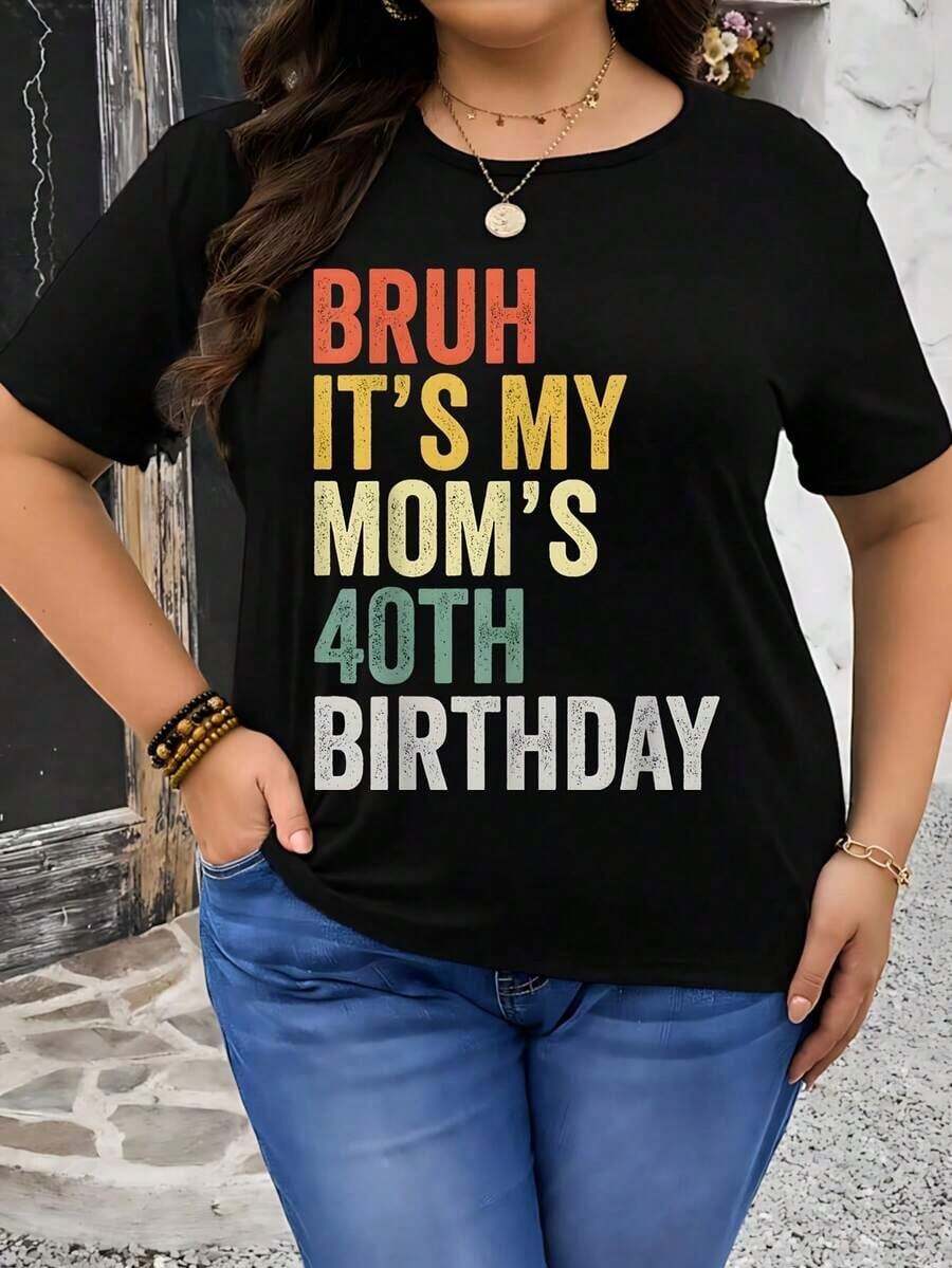 1 pieza Camiseta de Mujer "Bruh Its My Moms 40th Birthday Mothers Day" 1 pieza Camiseta Gráfica Divertida de Manga Corta, Novedosa, 100% Algodón, Cuello Redondo Casual, Versátil, 180g, 100% Algodón, los diseños están impresos. Unisexo. - Negro - Ver 1