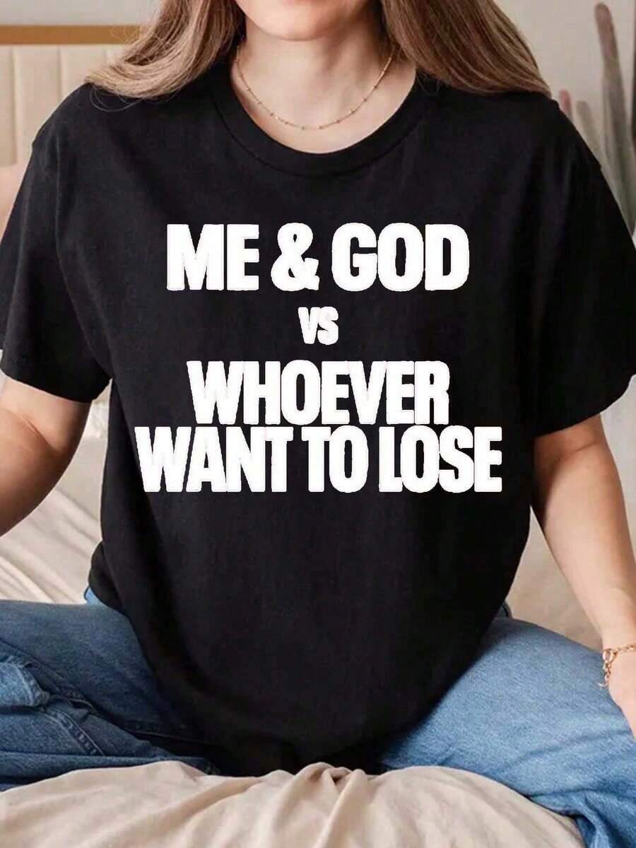 Suave, transpirable y ligera para comodidad durante todo el día. Camiseta de mujer con estampado gráfico "Me & God Vs Whoever Want To Lose", cuello redondo, para uso casual diario. Tela cómoda, perfecta como regalo - 220g. Cuello redondo clásico con un corte relajado que favorece todas las formas del cuerpo y es fácil de combinar con jeans, shorts y leggings. - Negro - Ver 1