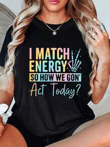 1 pieza de Playera de manga corta 100% algodón, cuello redondo casual con estampado Mi energía coincide con la tuya, ?qué vamos a hacer hoy Acción neutra de manga corta transpirable para uso diario - Negro - Ver 1