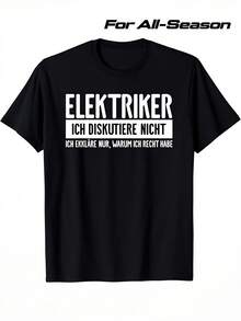 Camiseta humorística para electricistas - Como electricista, no puedo arreglar la ignorancia - Camiseta casual duradera para electricistas, ingenieros y técnicos - Camiseta de manga corta cómoda para todas las estaciones con diseño de texto en alemán, cuello redondo, lavable a máquina - Negro - Ver 1