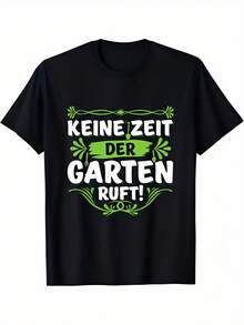 T-shirt avec dicton allemand de jardinage - Pas de temps pour le jardin ! Le jardin n'appelle pas ! | Cadeau amusant pour les amateurs de plantes, t-shirt à col ras-du-cou manches courtes confortable pour toutes les saisons, noir avec impression de texte vert en allemand, disponible dans les tailles S-XXL. - Noir - Voir 2