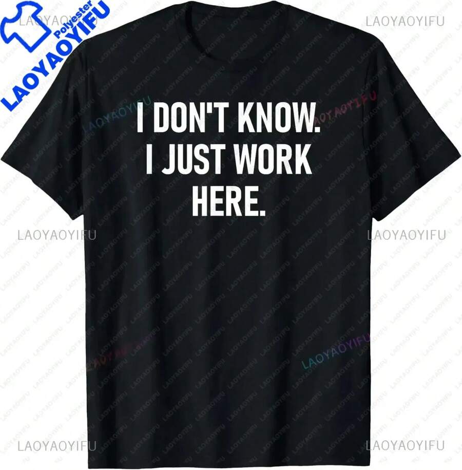 No Sé, Solo Trabajo Aquí, Camiseta Sarcástica con Chistes Divertidos, Estilo Casual, Holgada, Hip Hop, para Hombre, Estilo Harajuku de Verano - Negro - Ver 1
