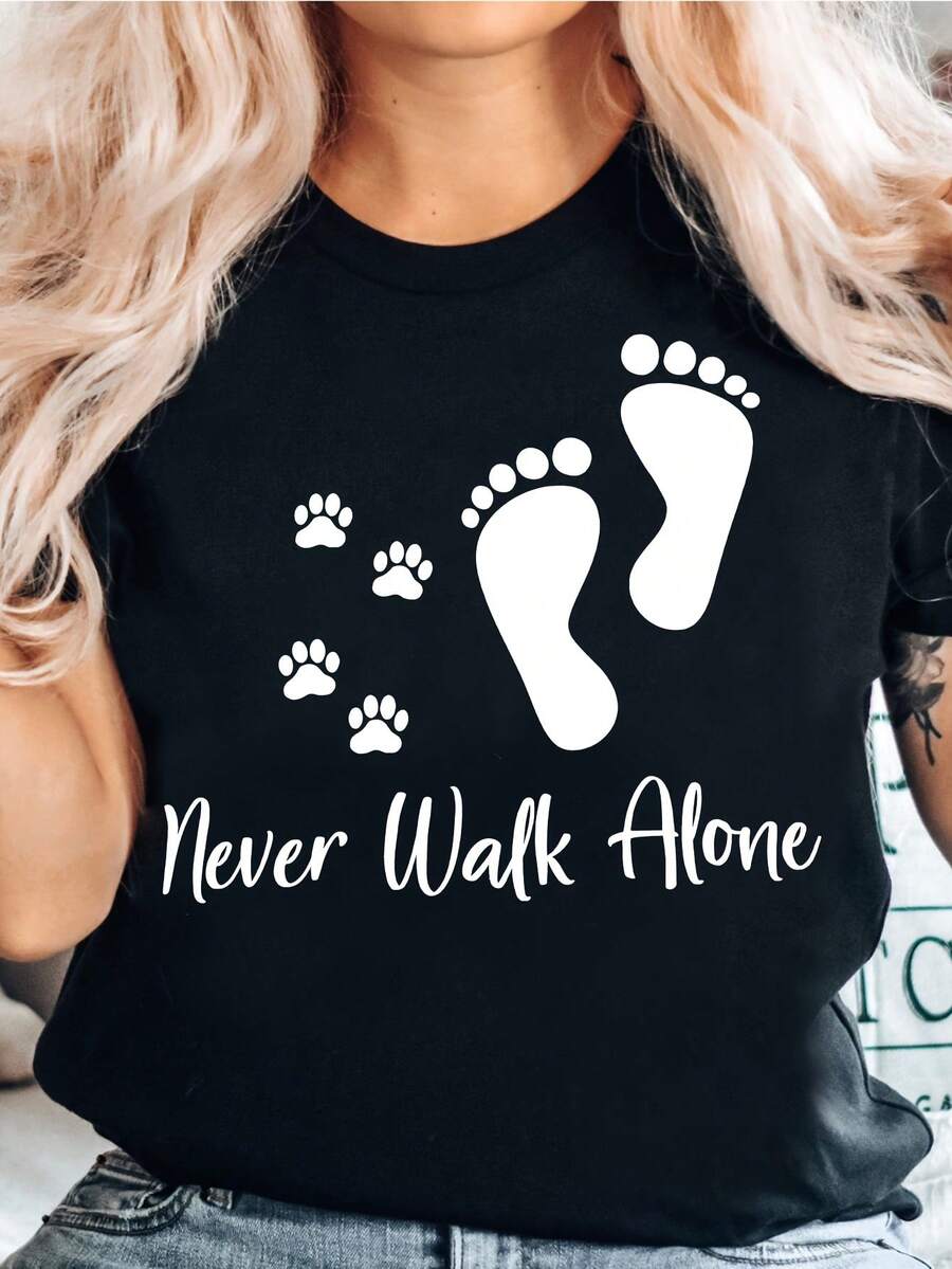 Camiseta con estampado de huella de pie y letra "Never Walk Alone", regalo para amantes de los animales