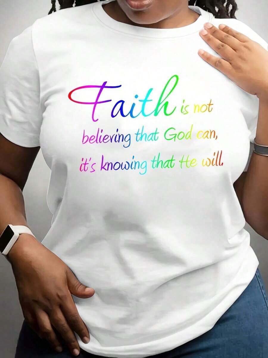 100% Pure Cotton, Women's T-Shirt. 100% Cotton, Women's T-Shirt, Plus Size Women's T-Shirt, With The Inspirational Phrase Of Faith In Rainbow Colors: "Faith Is Not Believing That God Can, But Knowing That He Will" -- T-Shirt With Inspirational Christian Design, Ideal For Everyday Wear And Religious Activities. - 白色 - 查看 1