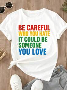 T-Shirt: Be Careful Who You Hate, It Could Be Someone You Love. Rainbow Text Print. Casual Sporty Wear For Everyday Activities And Outdoor Adventures - Urban Vintage Style. Unisex Short-Sleeved, Crew Neck, 100% Cotton Loose Fit T-Shirt. - 白色 - 查看 3