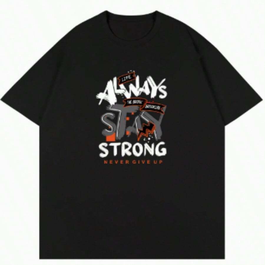 Camiseta Unisex Cuello Redondo Manga Corta Estampado Always Stay Strong Grafiti Inspirador Casual - Negro - Ver 1