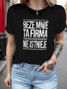 Un lugar de trabajo elegante y con estilo. Camiseta de mujer de talla grande con estampado del texto en polaco "BEZE MNIE TA FIRMA NIE ISTNIEJE" y cuello redondo, estilo casual y a la moda para primavera/verano. Prenda creativa, cómoda para el uso diario y salidas. - Negro - Ver 3