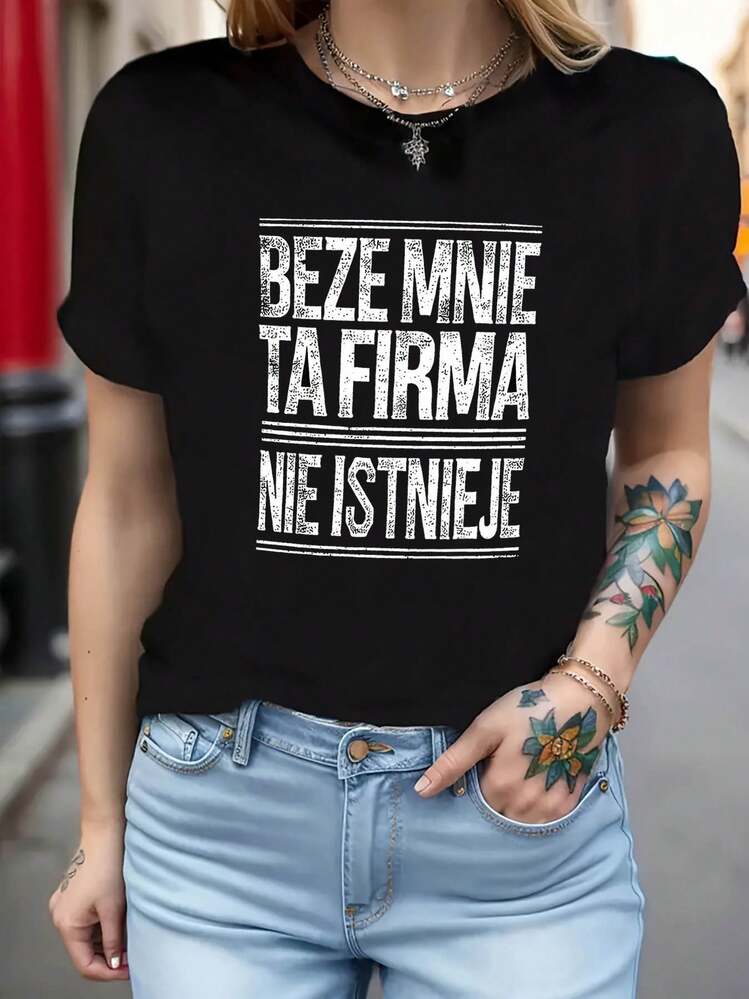 A Stylish And Elegant Workplace. Plus-Size Women's T-Shirt With The Polish Text "BEZE MNIE TA FIRMA NIE ISTNIEJE" Printed On It, Featuring A Round Neck And A Casual, Fashionable Style Perfect For Spring/Summer. A Creative And Comfortable Garment For Everyday Wear And Outings. - màu đen - Xem 3