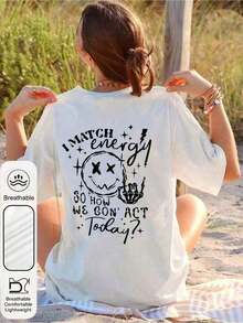 New Arrival 2026, Summer Short Sleeve T-Shirt With Round Neck And Simple Print, Graphic T-Shirts With The Phrase 'I MATCH Energy SO HOW WE GON' ACT Today', Tops For Women, Soft Fabric, Breathable, 100% Cotton, Women's Everyday Wear Graphic Print T-Shirt. - 白色 - 查看 2